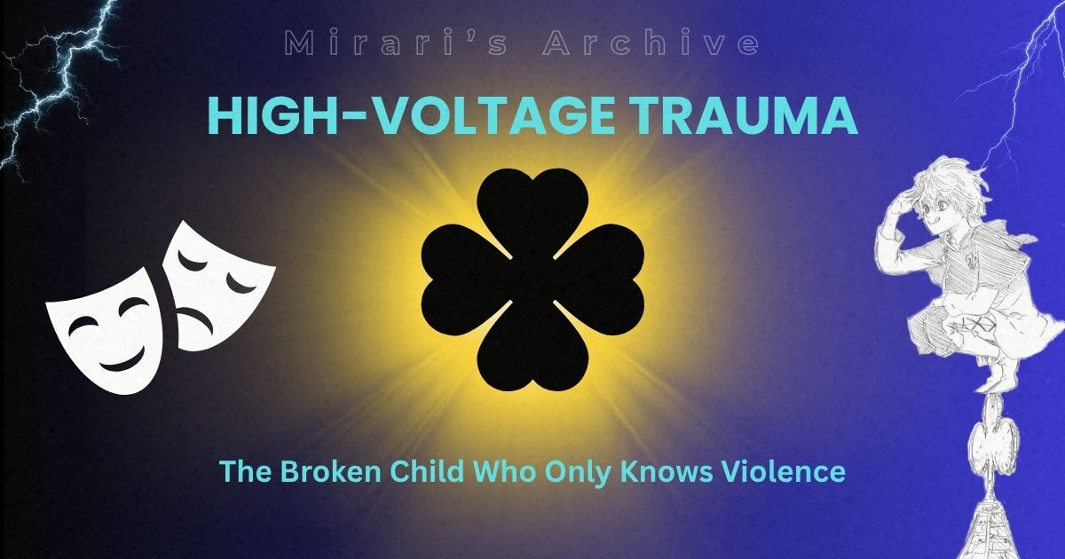 Mirari's Archive featured image for High-Voltage Trauma, showing Luck Voltia next to drama masks and a glowing central four-leaf clover.